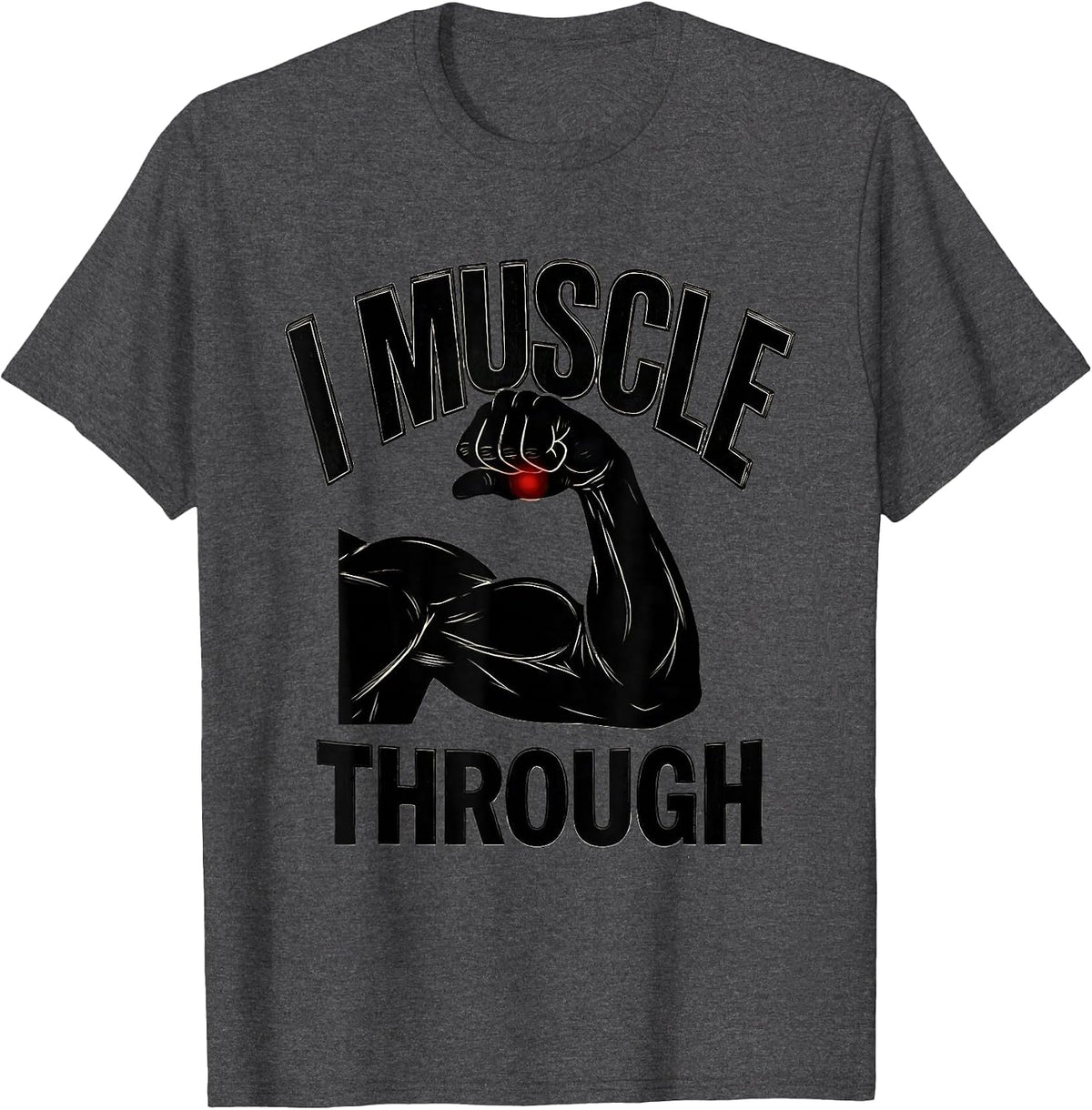 I Muscle Through Funny Massage Therapist Occupational Humor T-Shirt - Dark Heather Grey