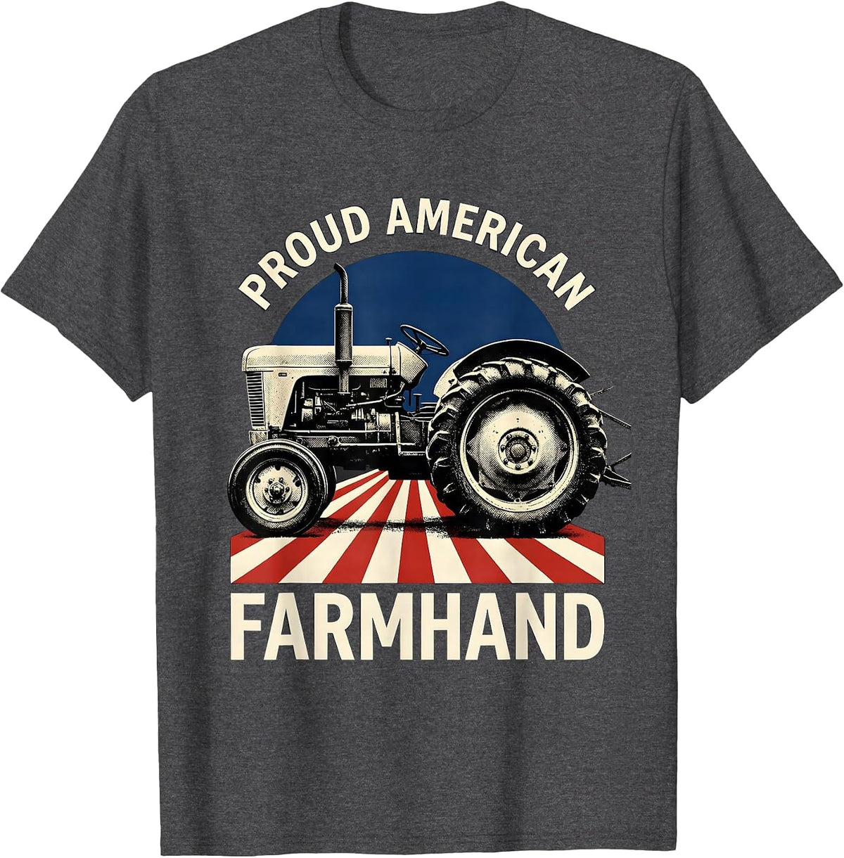 Proud American Farmhand Patriotic Farm Tractor Farmer Rural T-Shirt - Dark Heather Grey