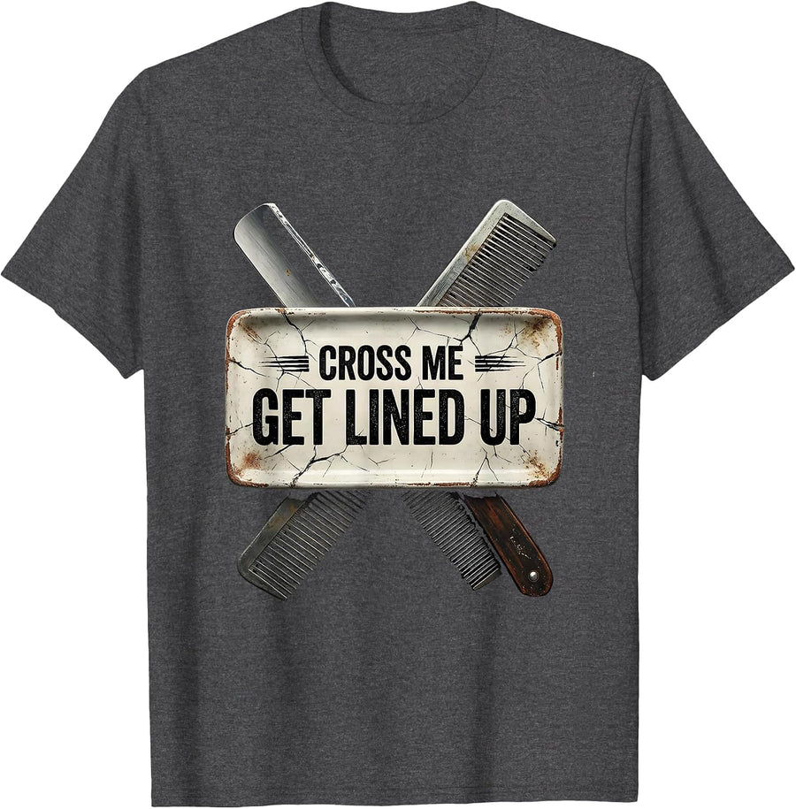 Men's Cross Me, Get Lined Up Funny Barber Bald Men Gift T-Shirt - Dark Heather Grey