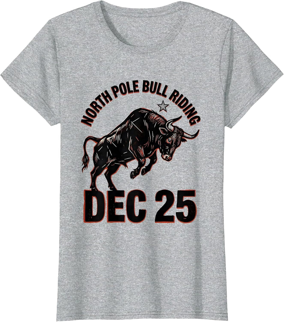 North Pole Bull Riding Dec 25 Cowboy Santa Western Christmas T-Shirt - Heather Grey