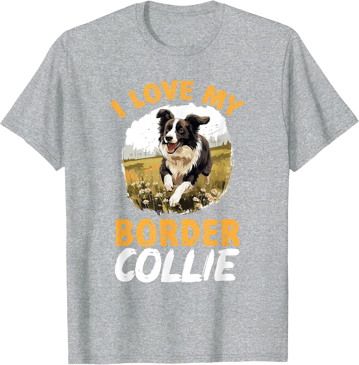 Border Collie Dog - I Love My Border Collie T-Shirt - Heather Grey