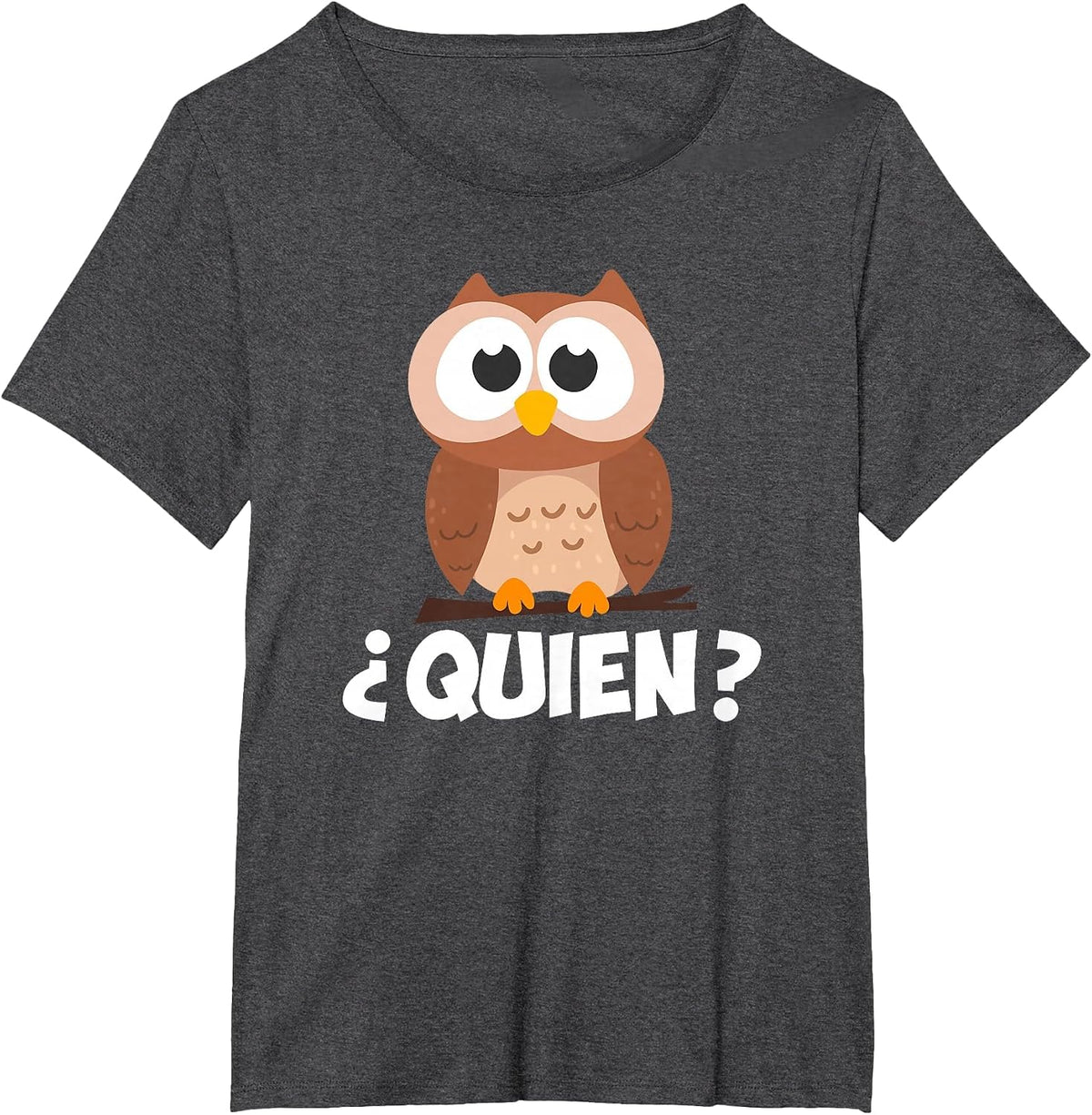 Quien? Who? Owl Funny Spanish Teacher T-Shirt - Dark Heather Grey