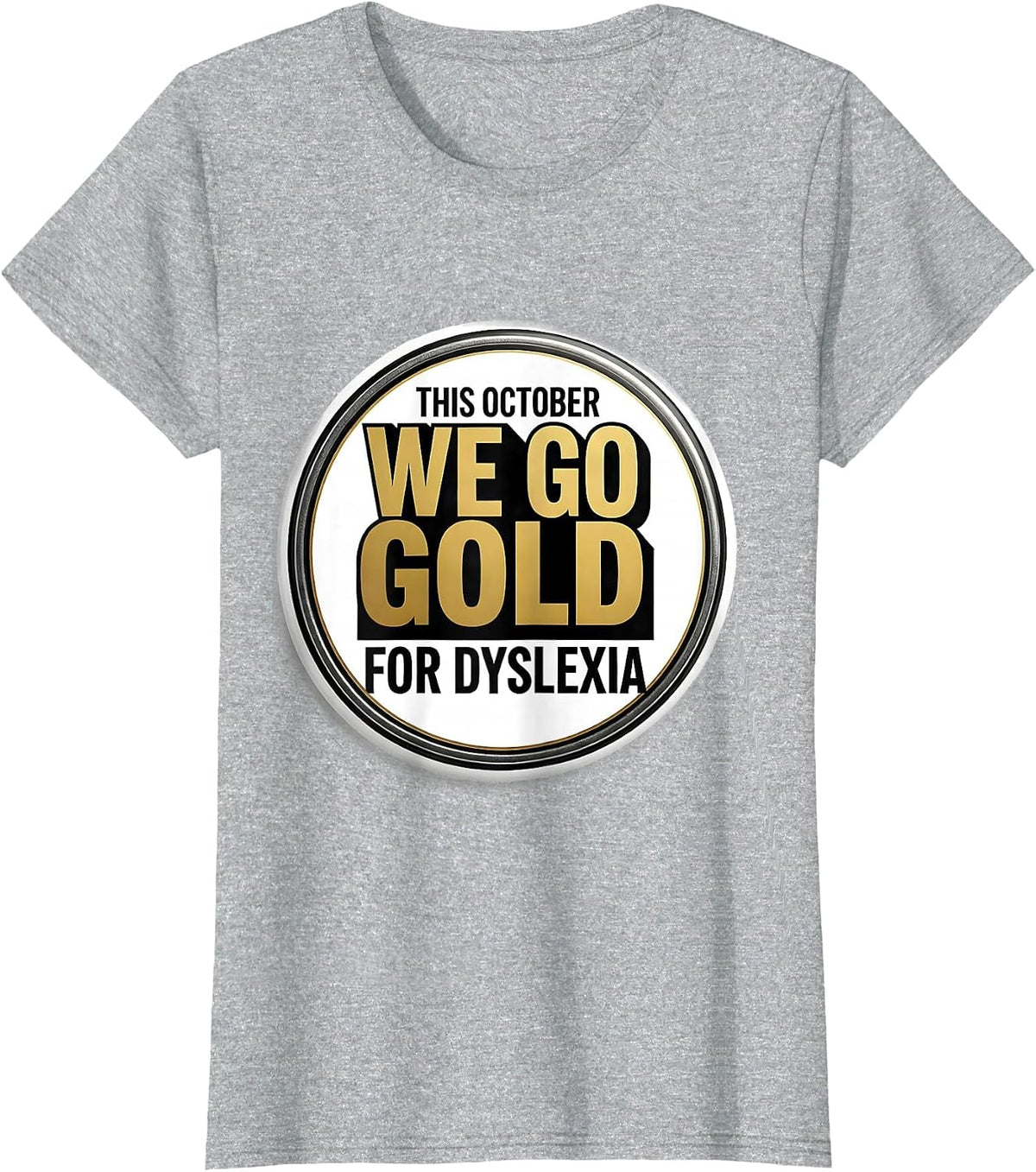 This October We Go Gold For Dyslexia Teacher Awareness Squad T-Shirt - Heather Grey