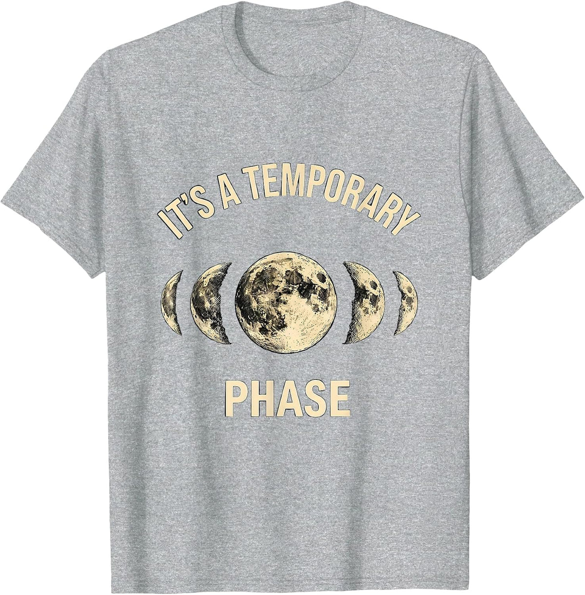Men's It's A Temporary Phase Lunar Cycle Astronomy Moon Phases T-Shirt - Heather Grey