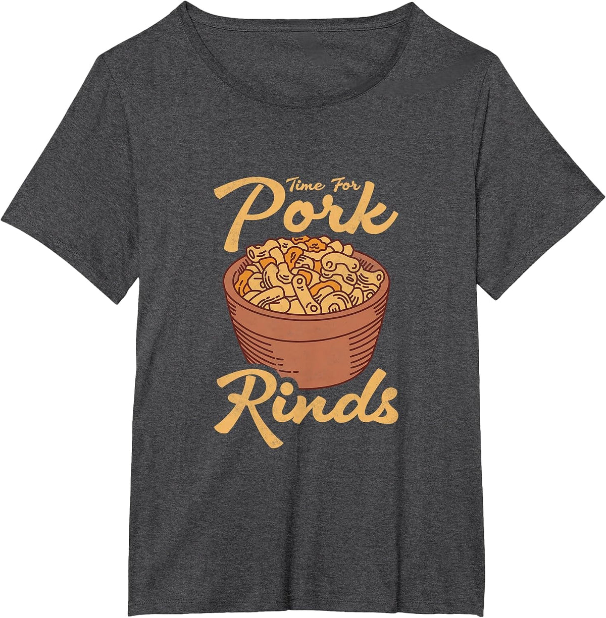Time for Pork Rinds, Keto T-Shirt - Dark Heather Grey