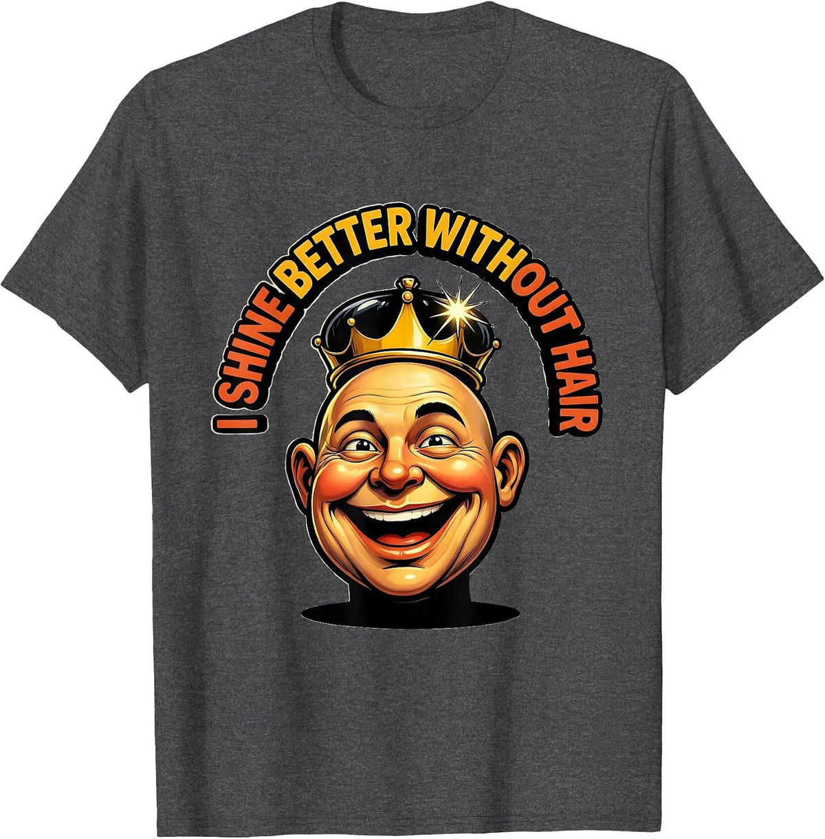 I Shine Better Without Hair Funny Bald Man Barber Gift T-Shirt - Dark Heather Grey