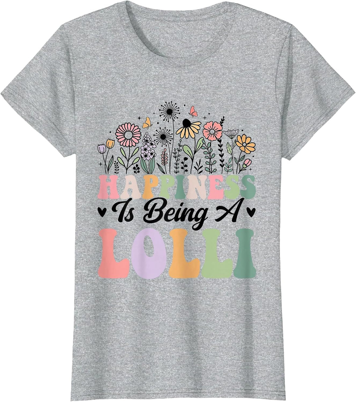 Happiness is Being A Lolli Worlds Best Grandma Mothers Day T-Shirt - Heather Grey