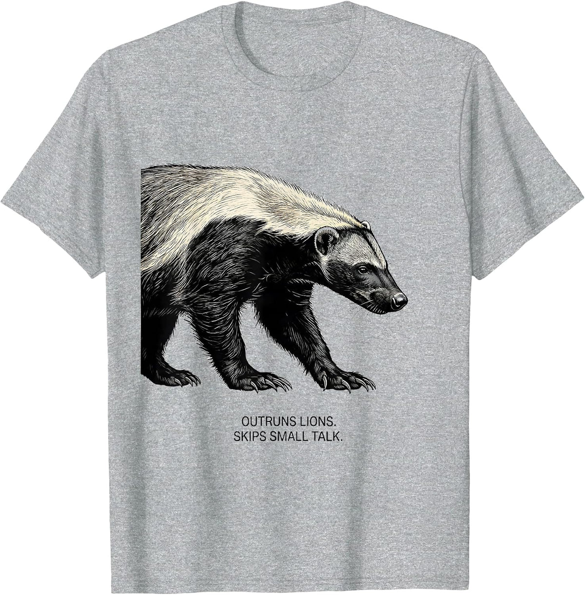 Men's Outruns Lions Skips Small Talk Funny Honey Badger Animal T-Shirt - Heather Grey