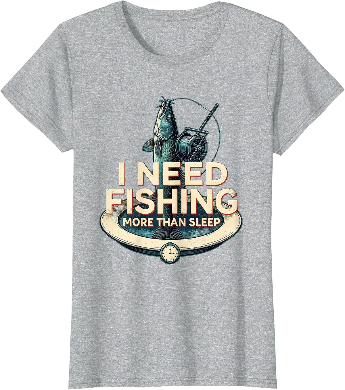 Women's I Need Fishing More Than Sleep Funny Fishing Lover Gift T-Shirt - Heather Grey