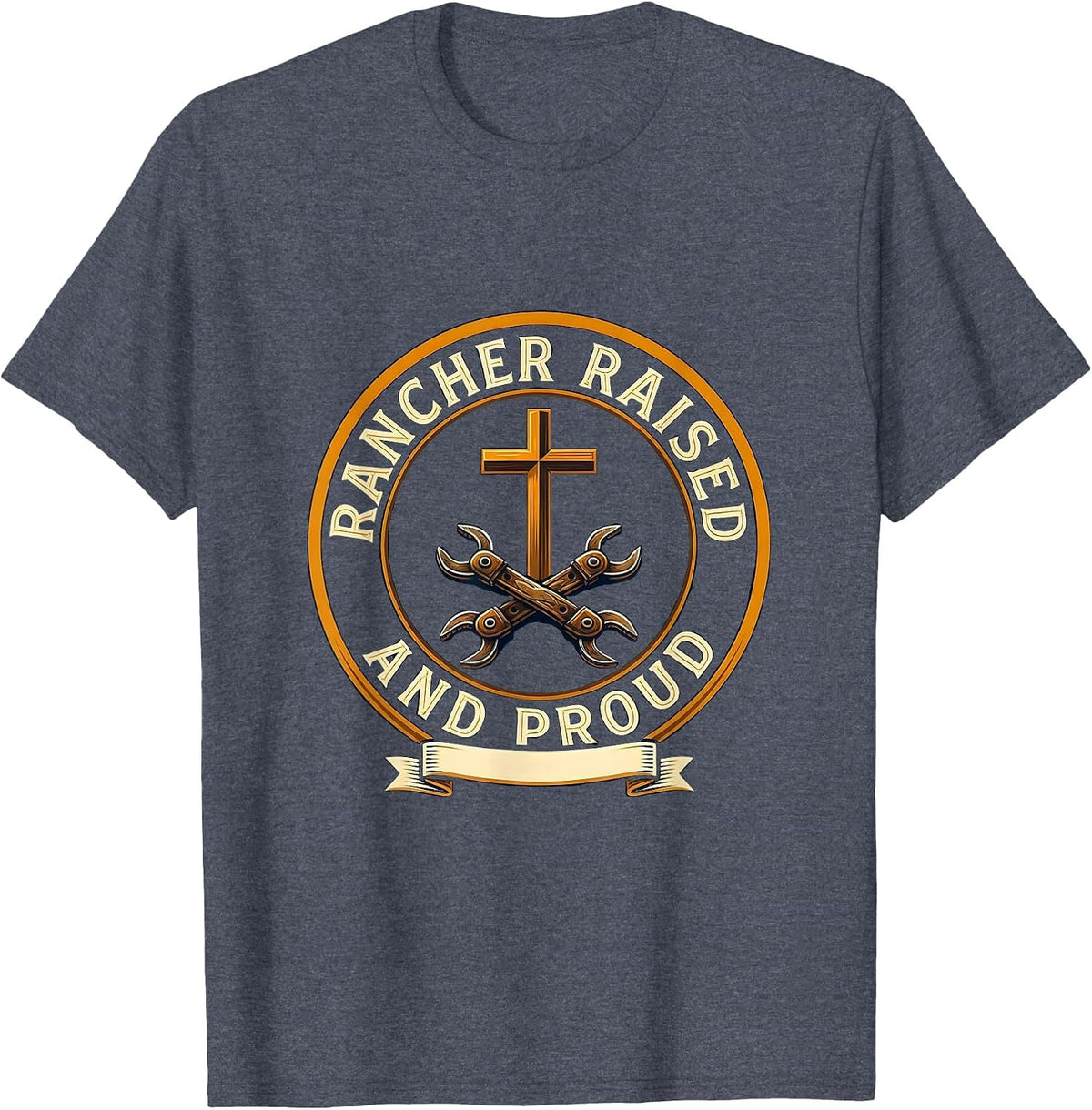 Rancher Raised and Proud Cowboy Design T-Shirt - Heather Blue