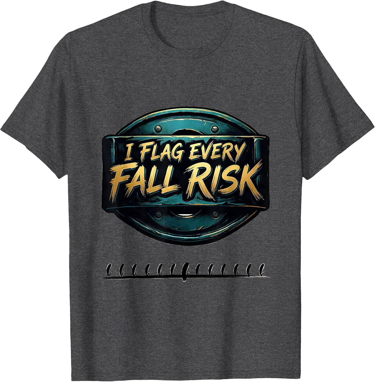 I Flag Every Fall Risk Funny Physical Therapist Occupational T-Shirt - Dark Heather Grey