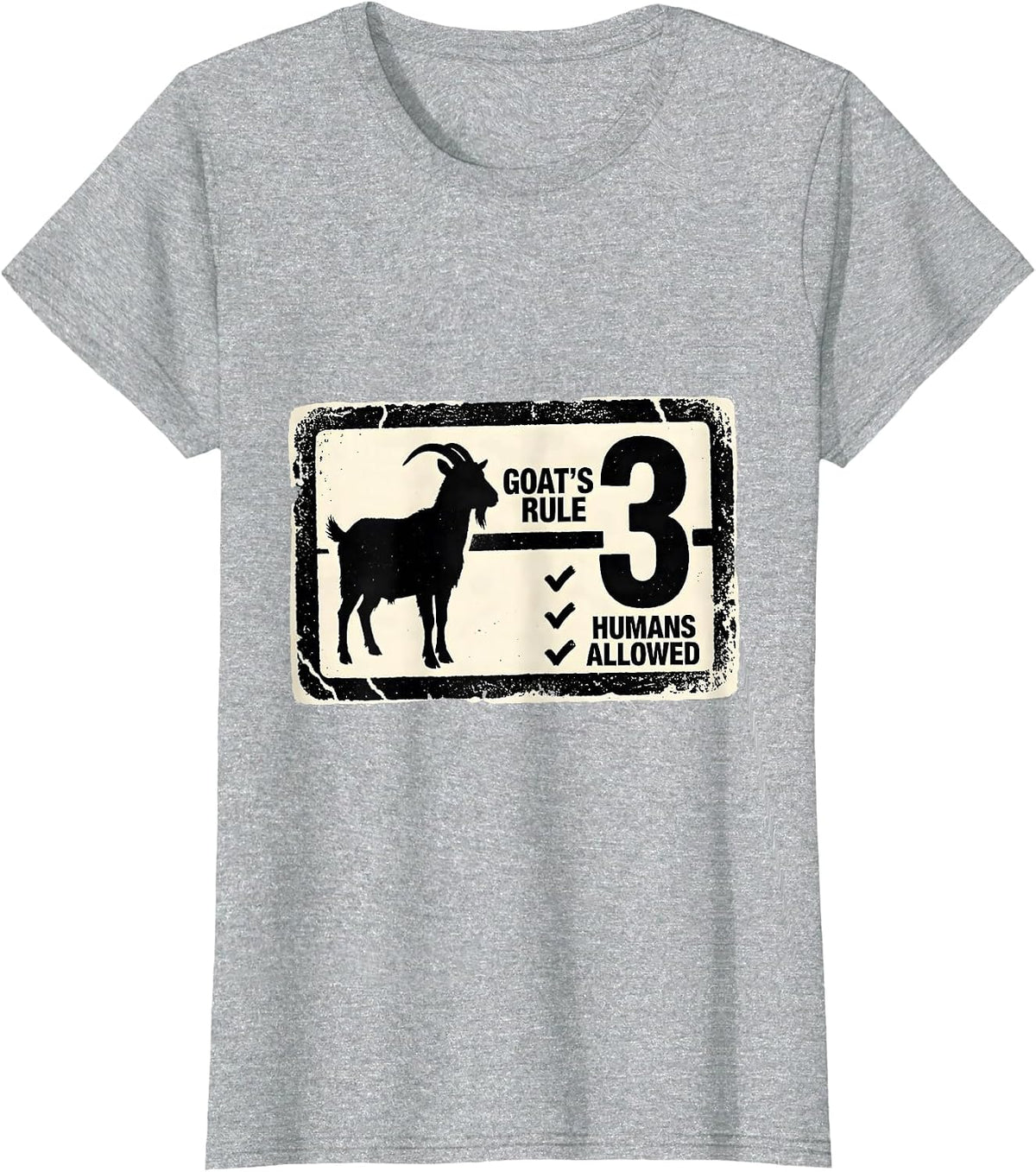 Goat's Rule Humans Allowed 3 Funny Animal Lover Humor T-Shirt - Heather Grey