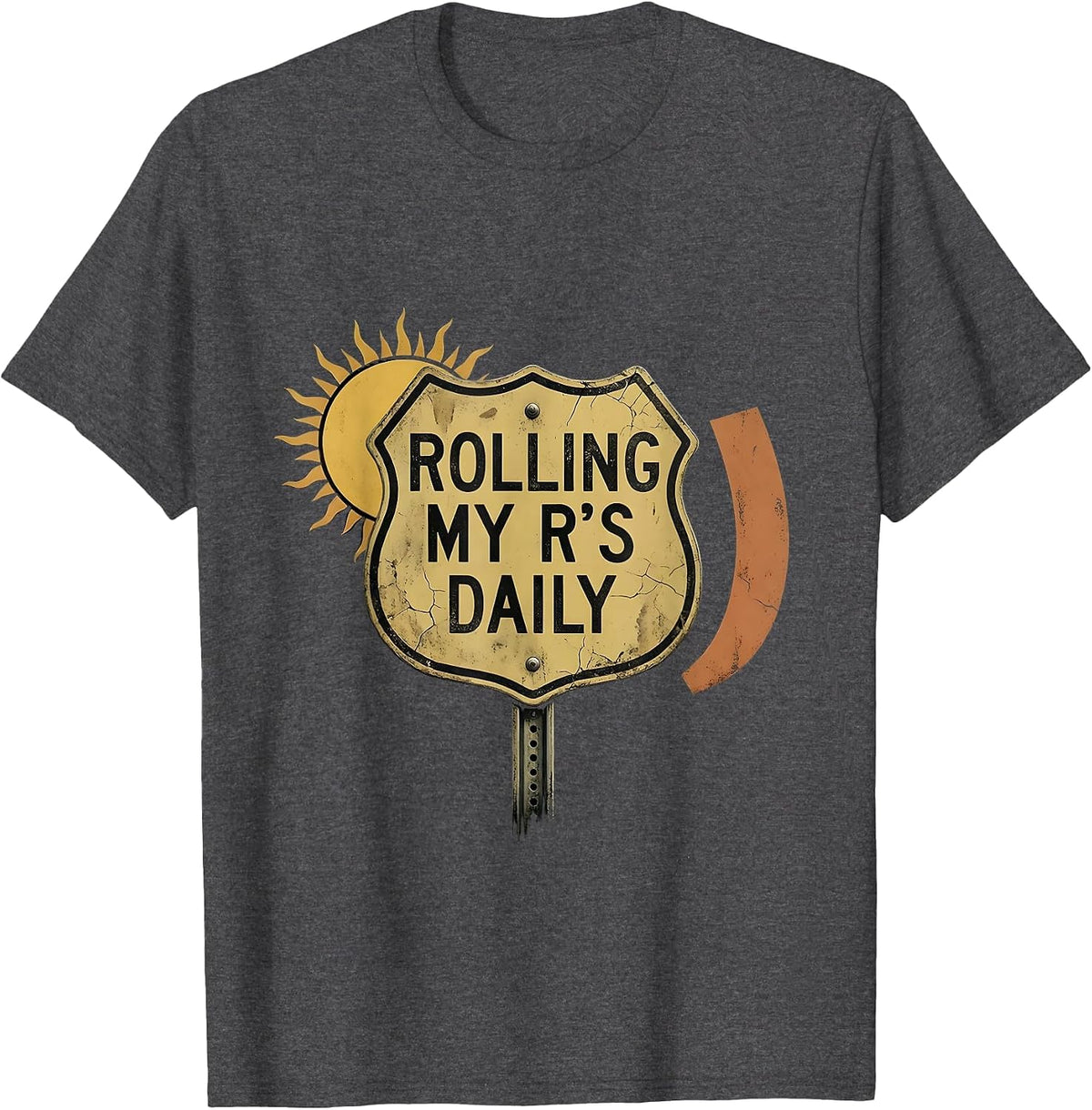 Rolling My R's Daily Spanish Teacher Design T-Shirt - Dark Heather Grey