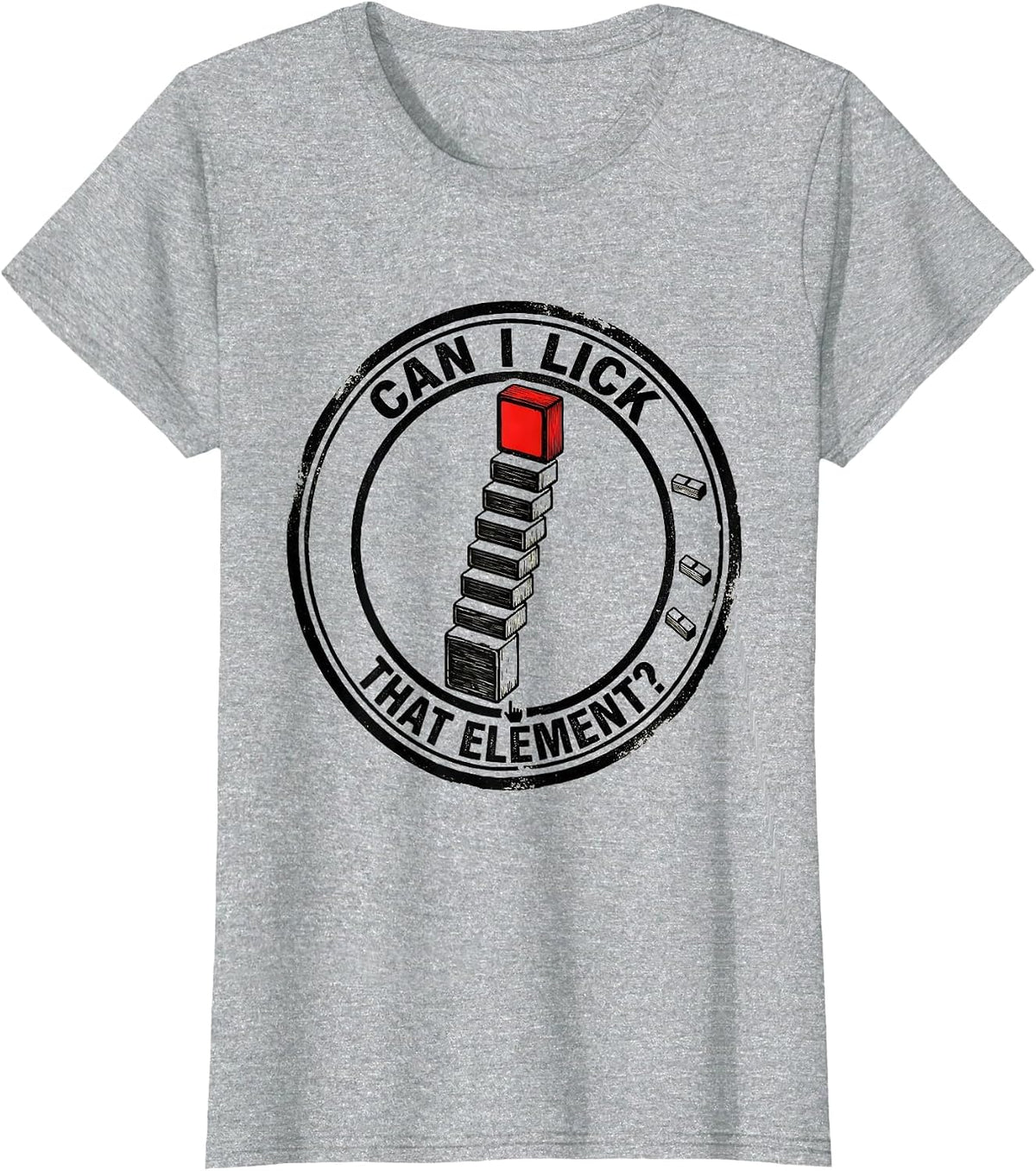 Can I Lick That Element Funny Periodic Table Science Teacher T-Shirt - Heather Grey