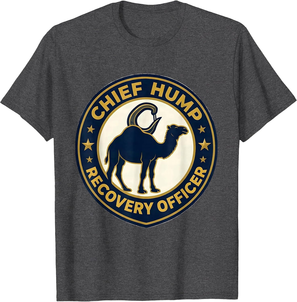 Chief Hump Recovery Officer Funny Tow Truck Adult Humor T-Shirt - Dark Heather Grey
