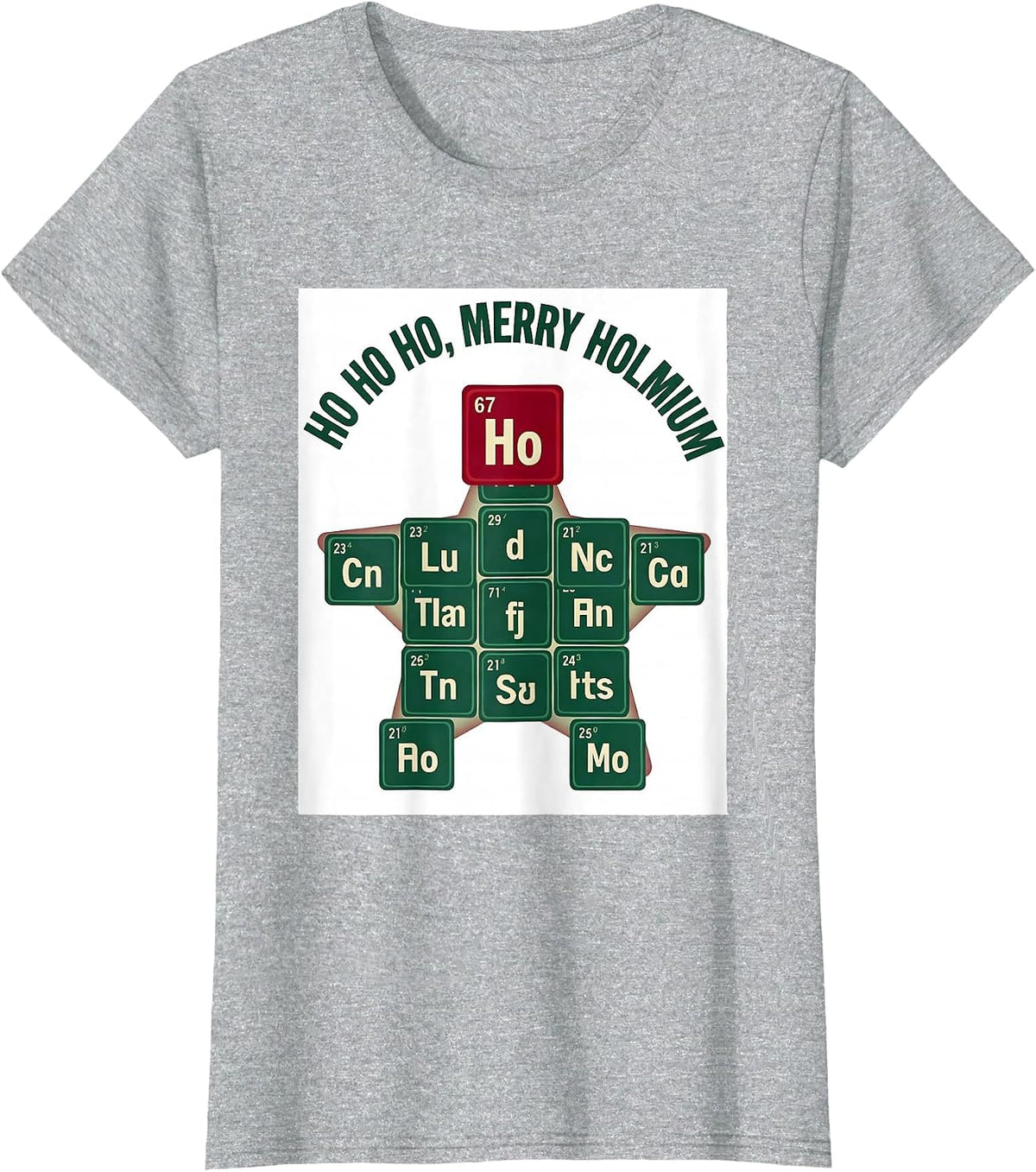Ho Ho Ho Merry Holmium Funny Science Chemistry Nerd Gift T-Shirt - Heather Grey