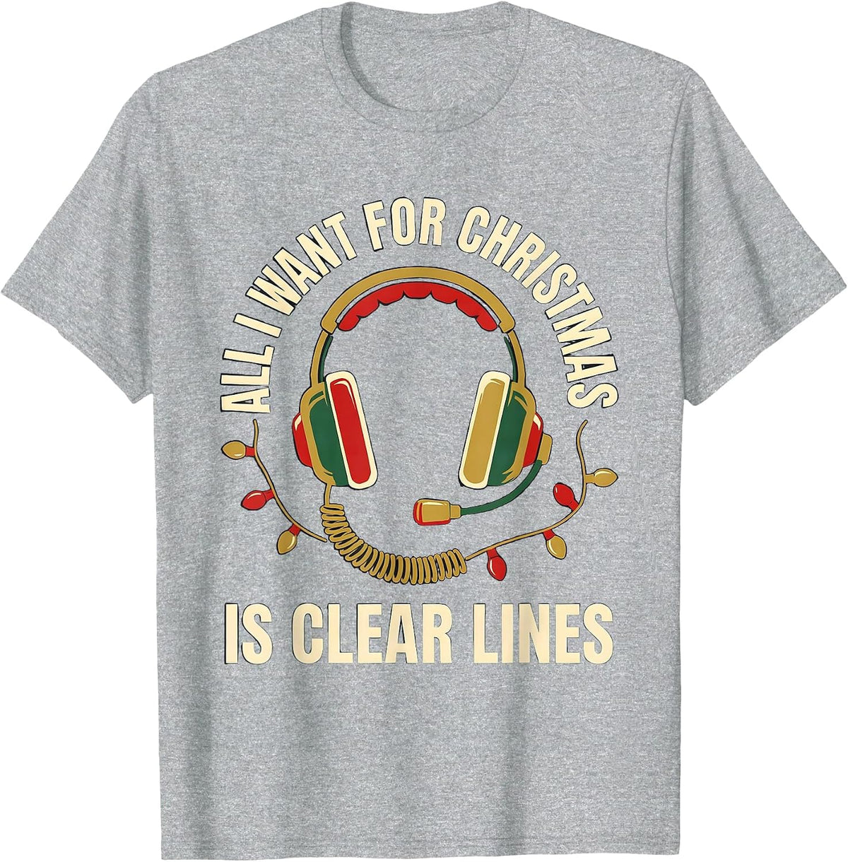 All I Want For Christmas Is Clear Lines 911 Dispatcher T-Shirt, Men, Heather Grey, Small - As Pictured