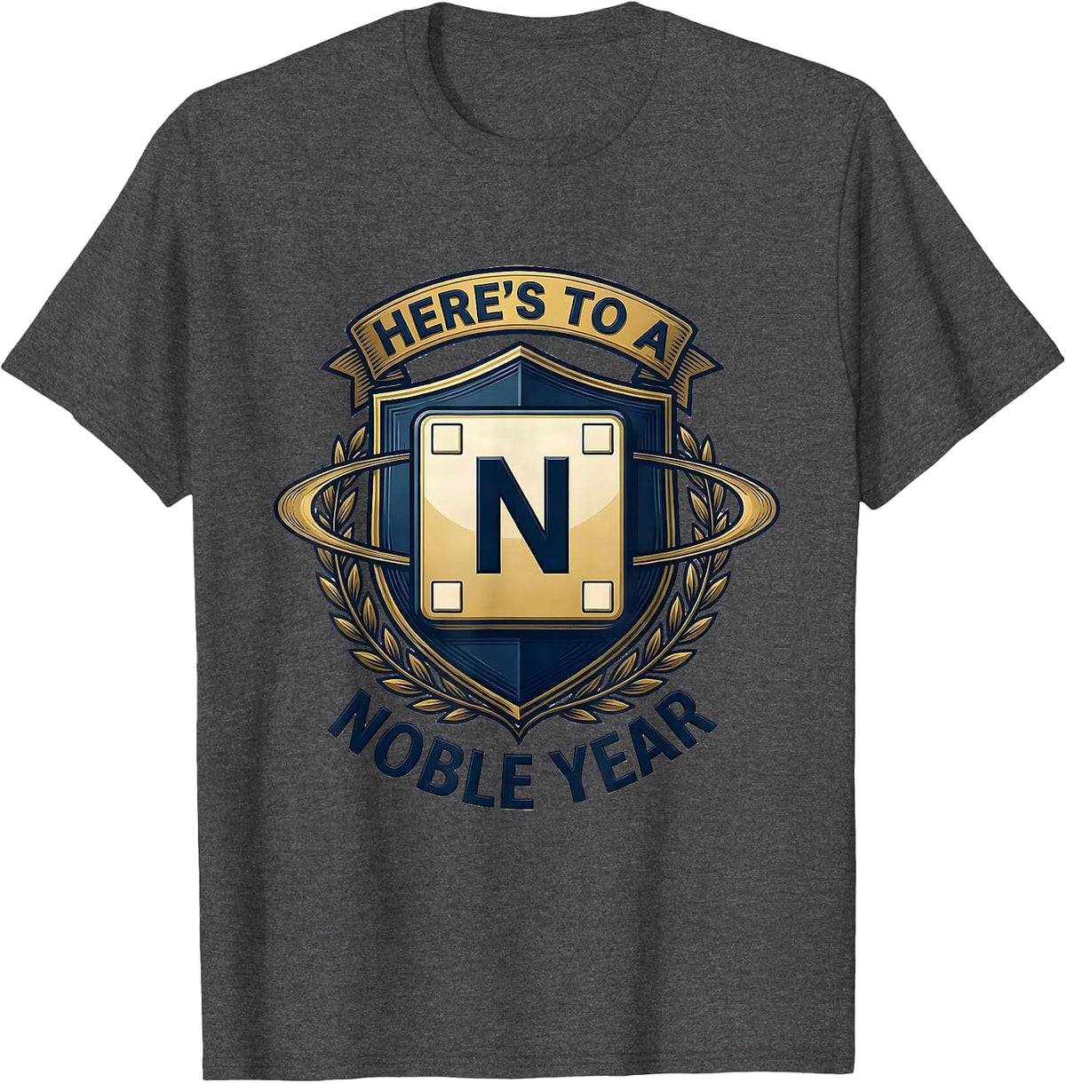 Men's Here's To A Noble Year Funny Chemistry Science Teacher Gift T-Shirt - Dark Heather Grey