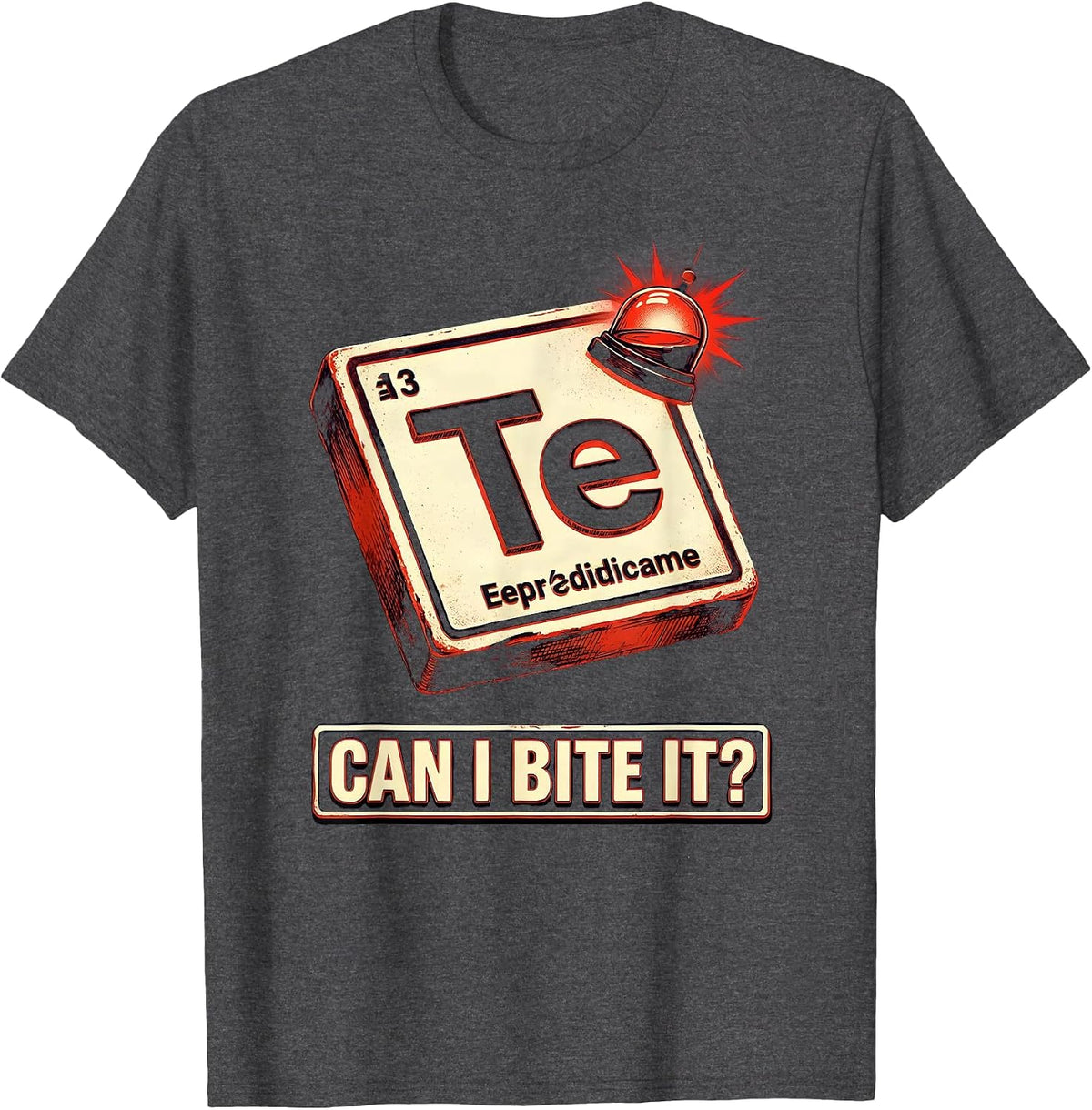 Men's Can I Bite It Funny Periodic Table Chemistry Teacher Science T-Shirt - Dark Heather Grey
