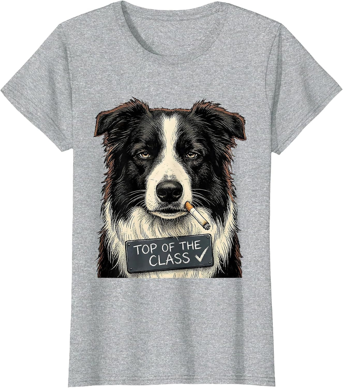 Top Of The Class Funny Border Collie Smoking Dog Meme T-Shirt - Heather Grey