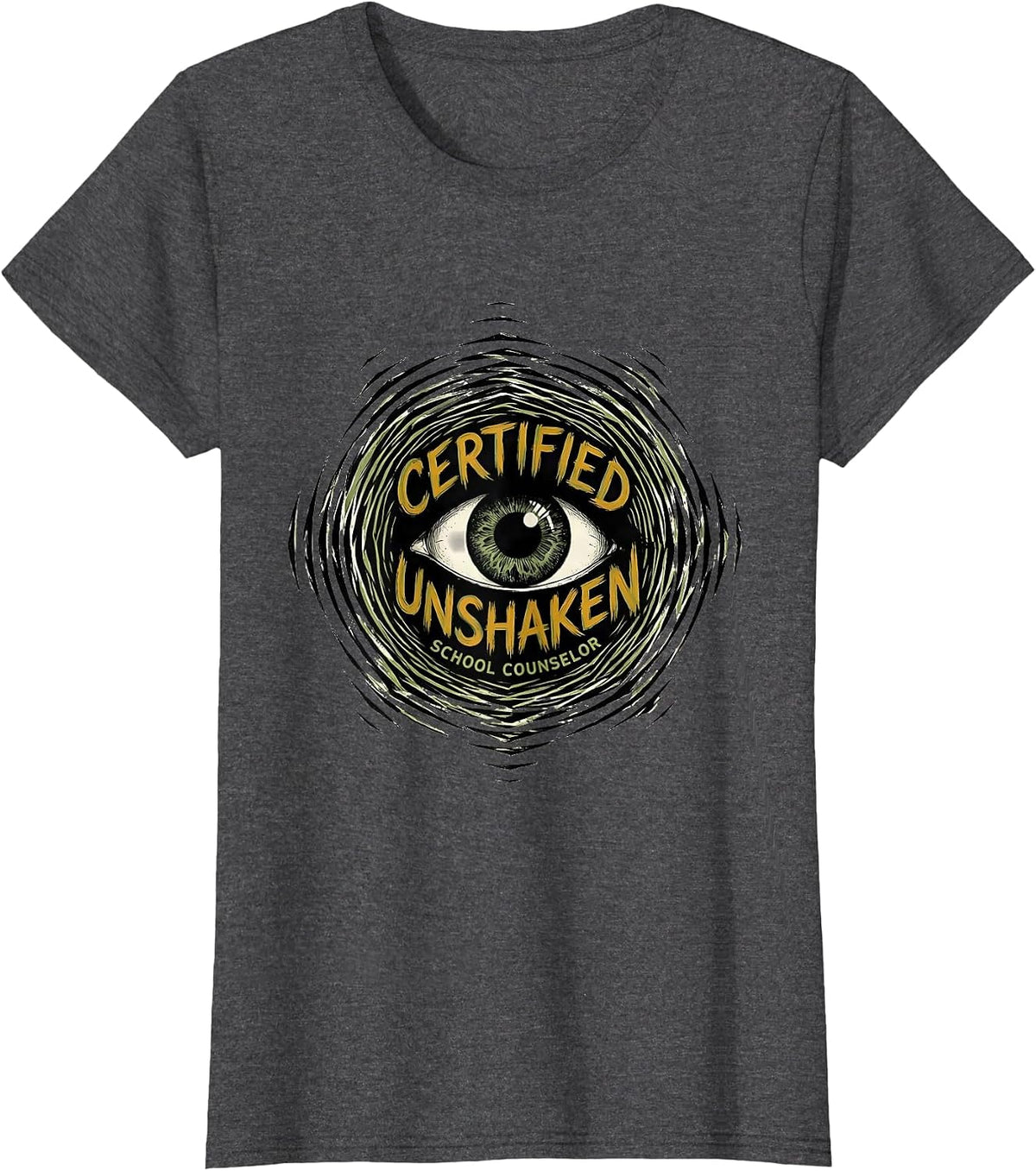 Women's Certified Unshaken School Counselor Mental Health Humor T-Shirt - Dark Heather Grey