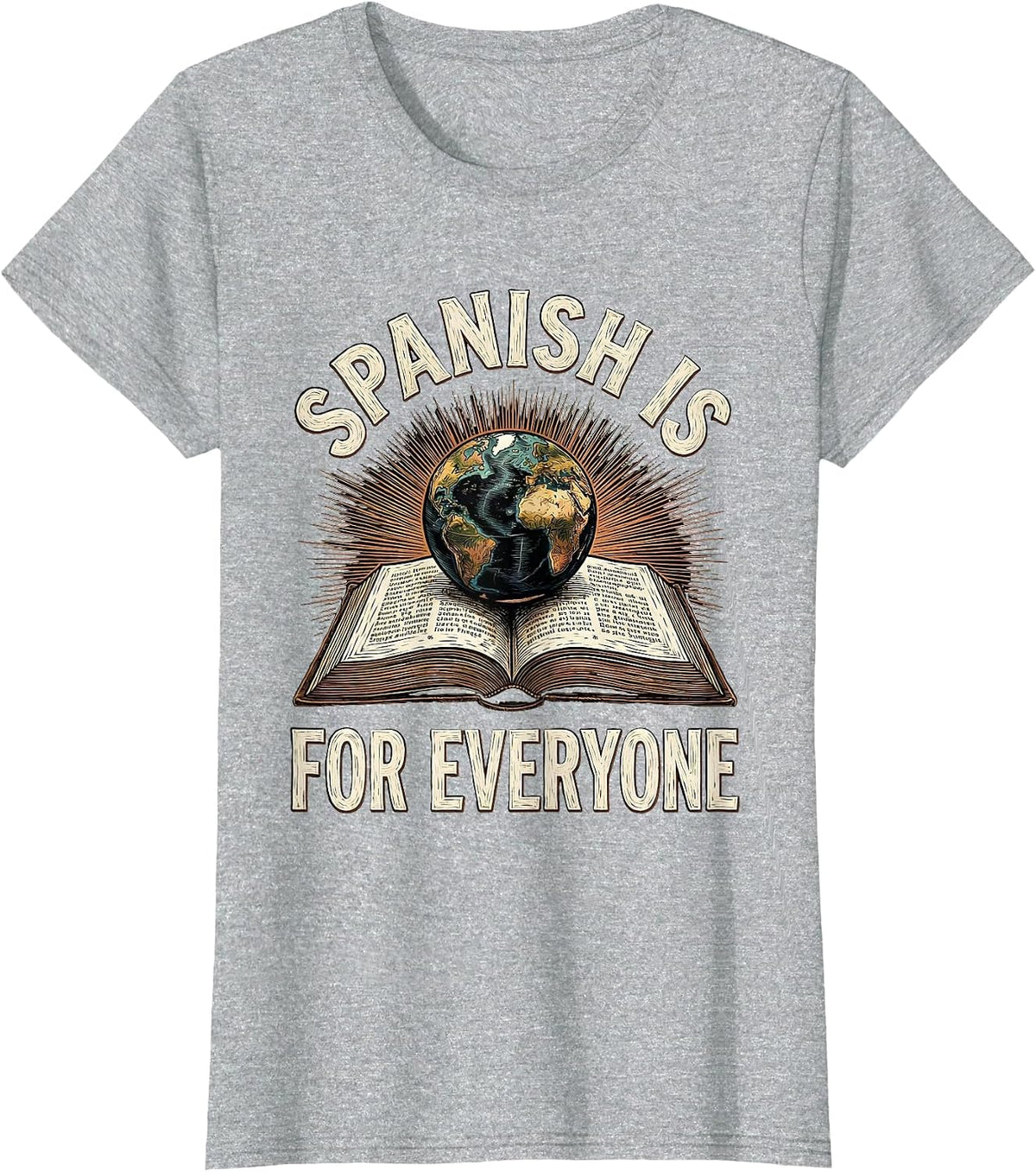 Spanish Is For Everyone Teacher Design T-Shirt - Heather Grey
