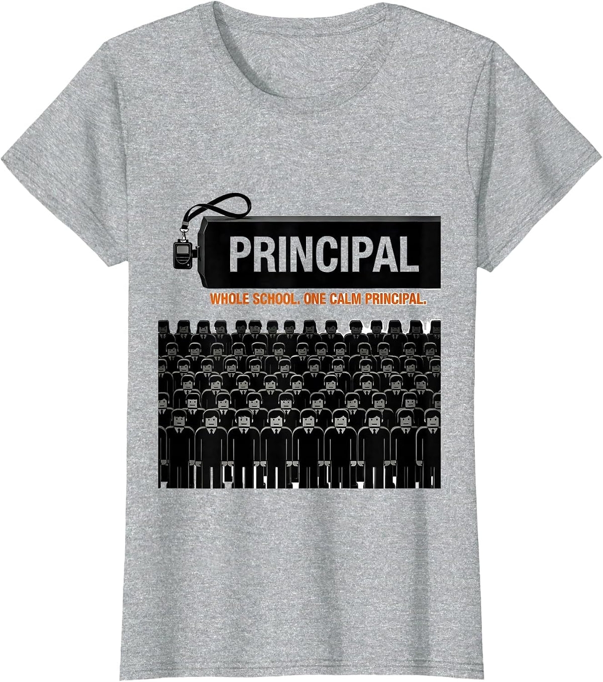Whole School One Calm Principal Funny Principal Appreciation T-Shirt - Heather Grey
