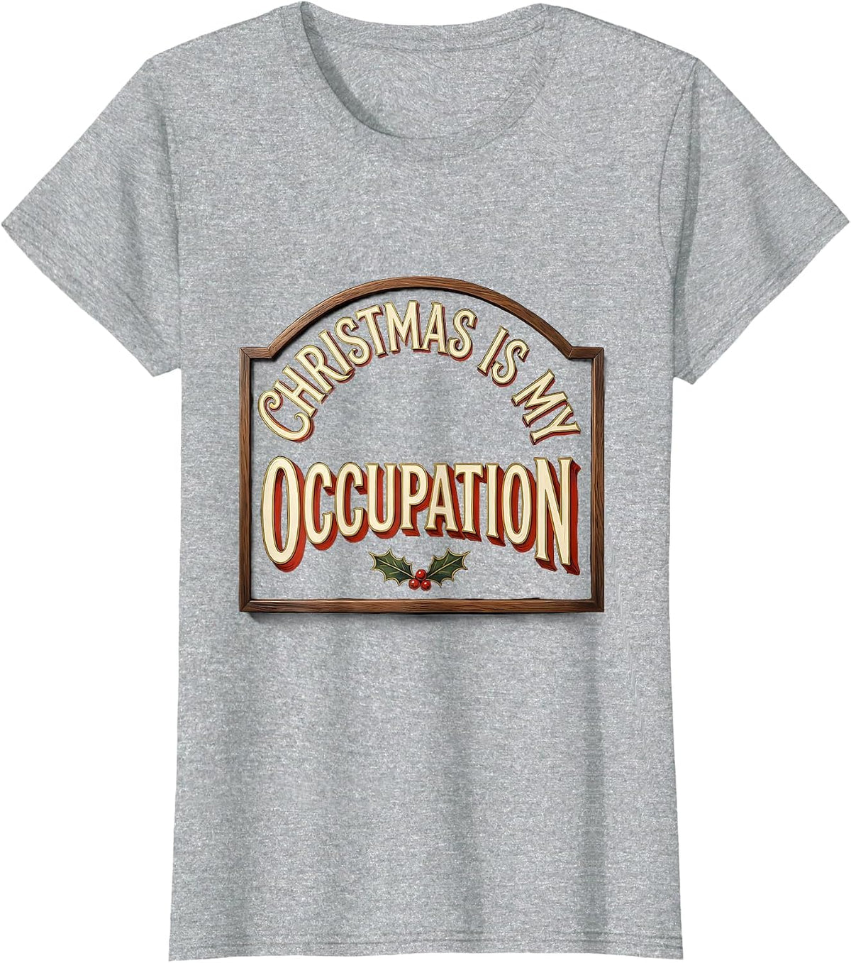 Christmas Is My Occupation Occupational Therapist Holiday T-Shirt - Heather Grey