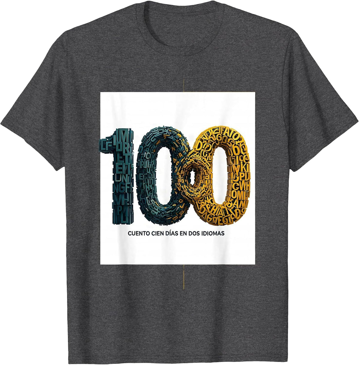 Cuento Cien Días en Dos Idiomas Spanish Teacher 100th Day T-Shirt - Dark Heather Grey