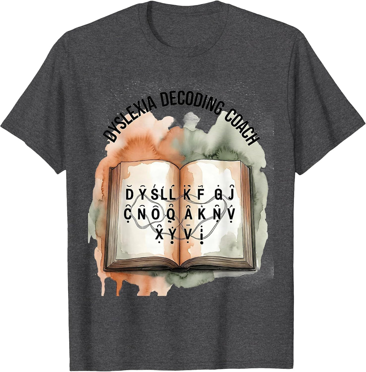 Dyslexia Decoding Coach Watercolor Dyslexia Teacher T-Shirt - Dark Heather Grey