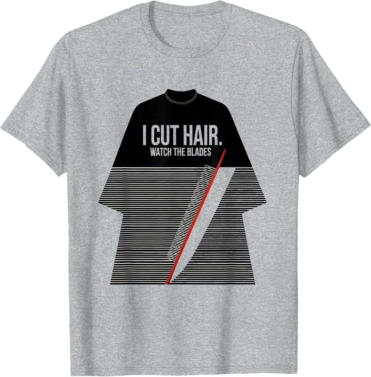 Men's I Cut Hair Watch The Blades Funny Barber Hairstylist Gift T-Shirt - Heather Grey