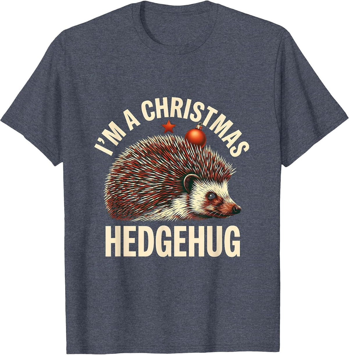 I’m A Christmas Hedgehug Cute Hedgehog Animal Lover Holiday T-Shirt - Heather Blue