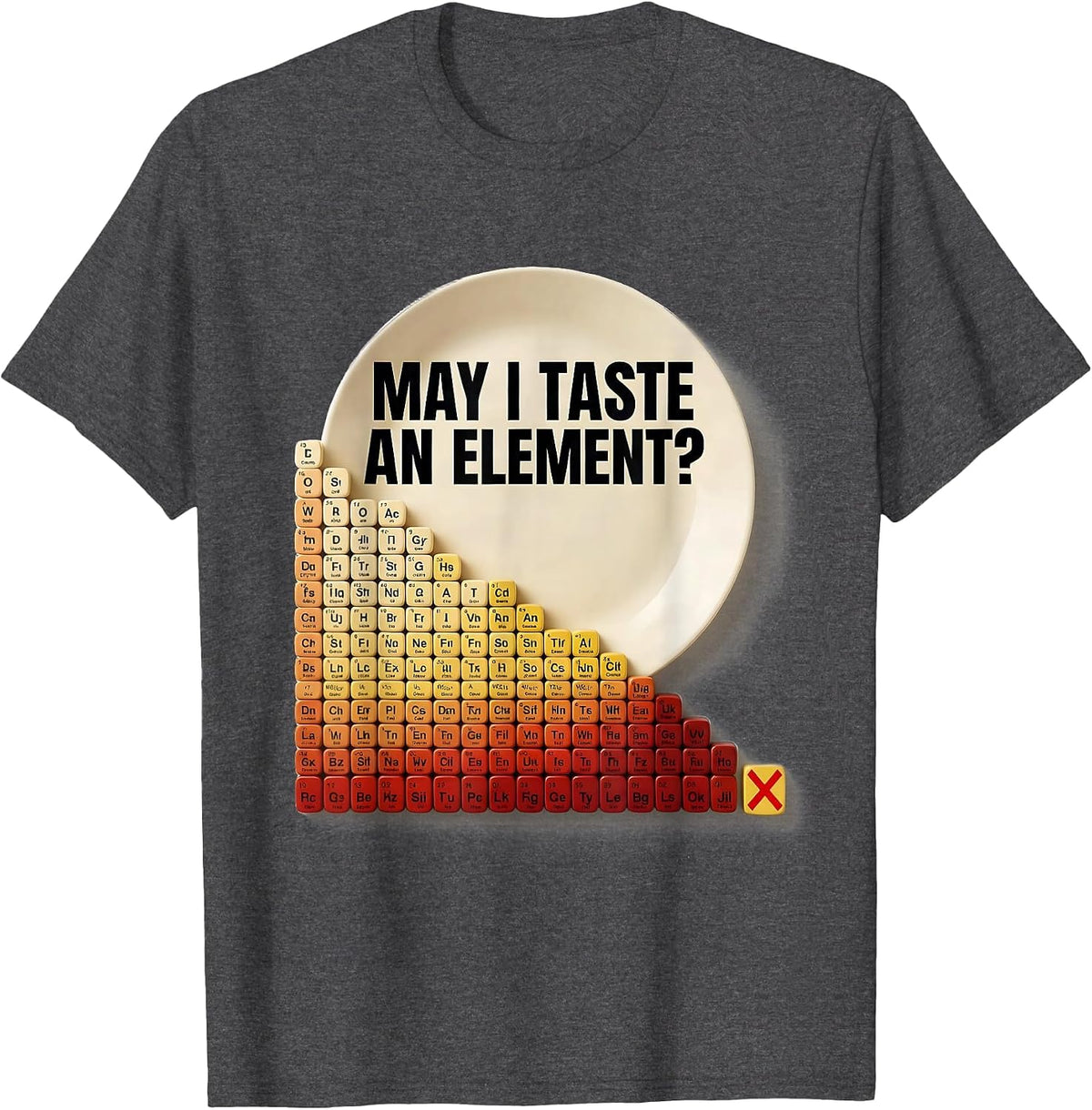 May I Taste An Element Funny Periodic Table Science Teacher T-Shirt - Dark Heather Grey