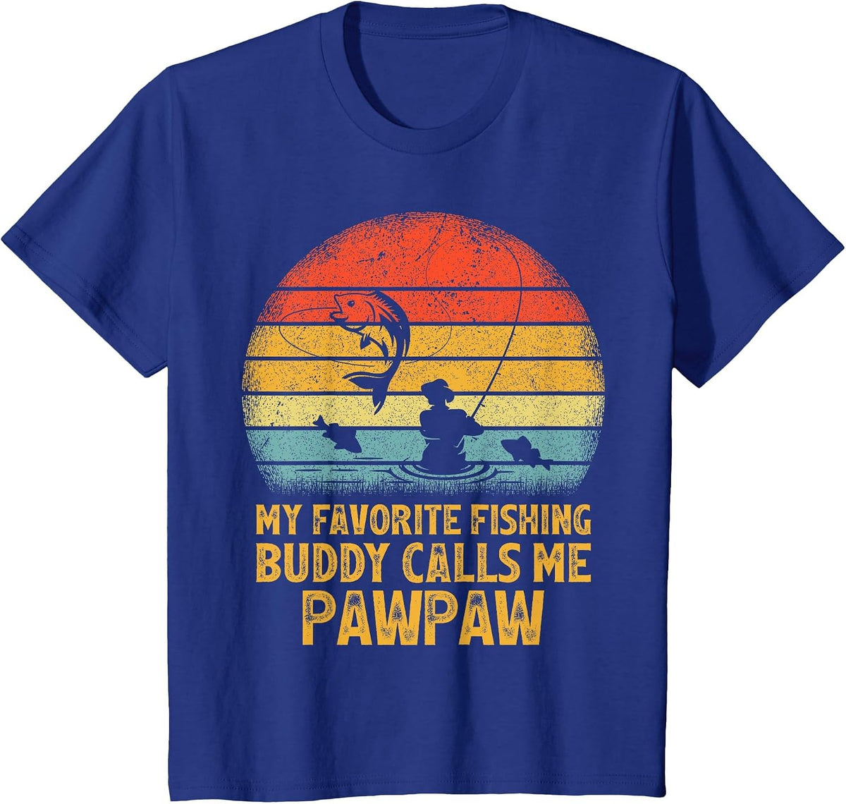 Vintage My Favorite Fishing Buddy Calls Me Pawpaw Fishing T-Shirt - Royal Blue