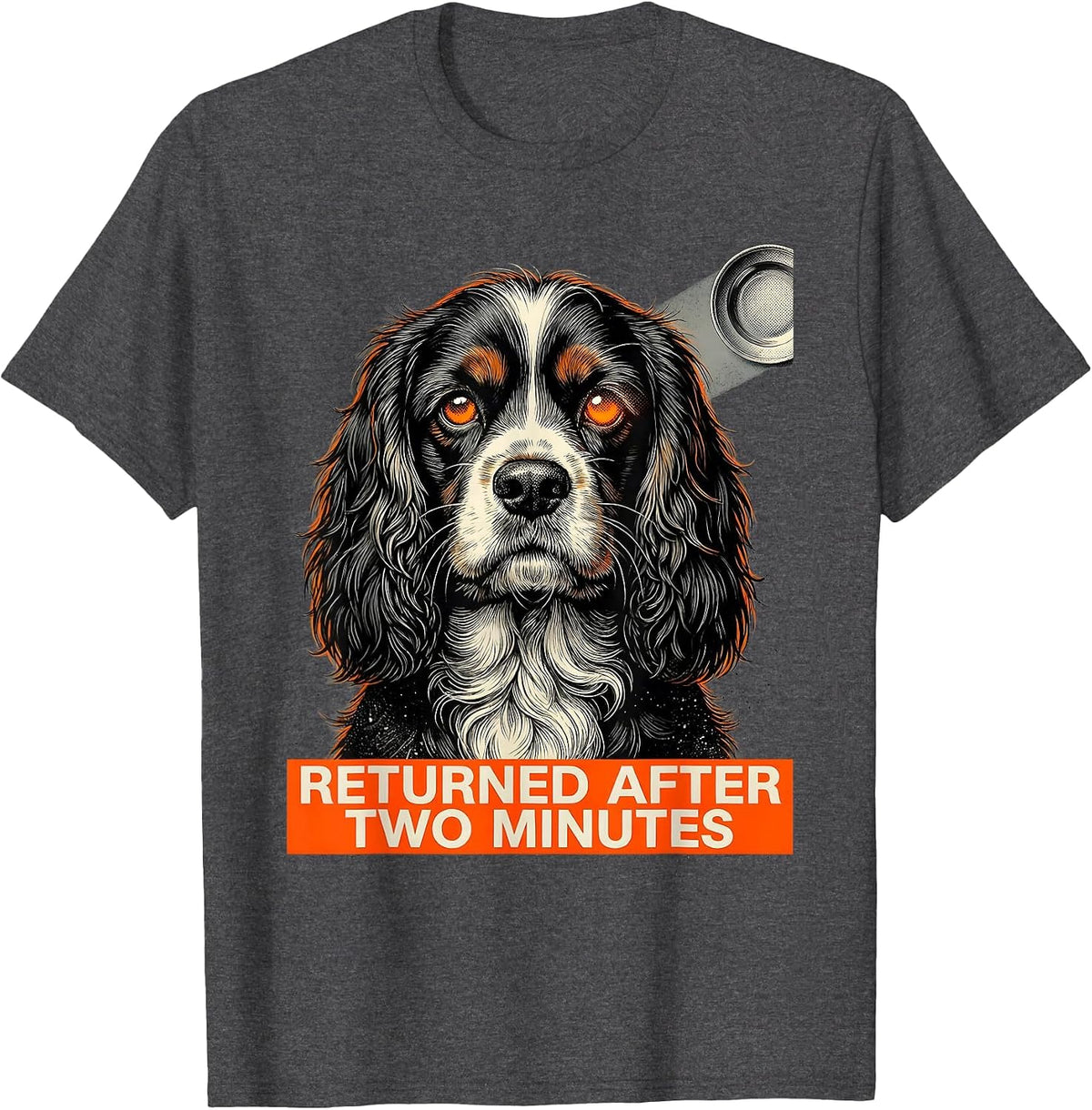 Men's Returned After Two Minutes Funny Cocker Spaniel Dog UFO T-Shirt - Dark Heather Grey