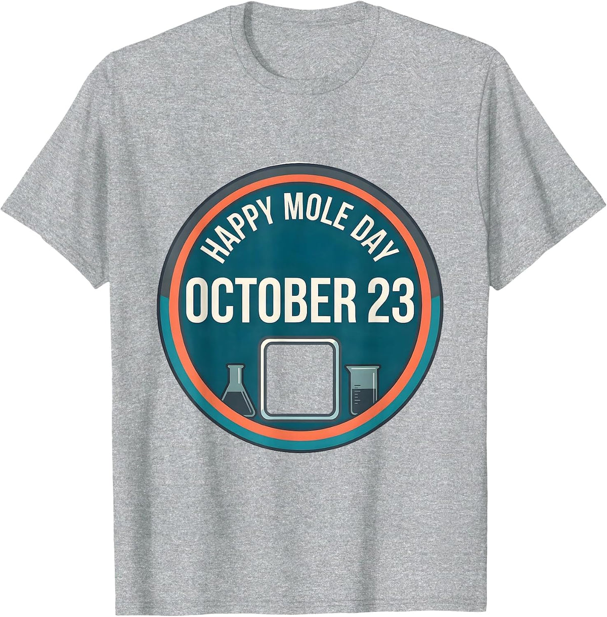 Men's Happy Mole Day October 23 Funny Chemistry Teacher Science T-Shirt - Heather Grey