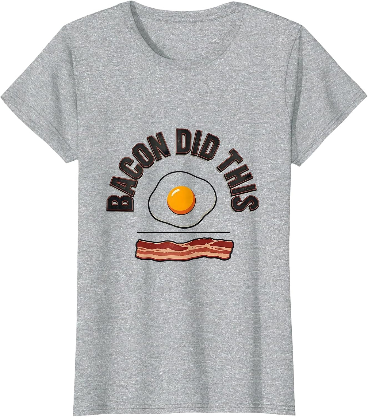 Bacon Did This Funny Carnivore Keto Diet Meat Eater Humor T-Shirt - Heather Grey