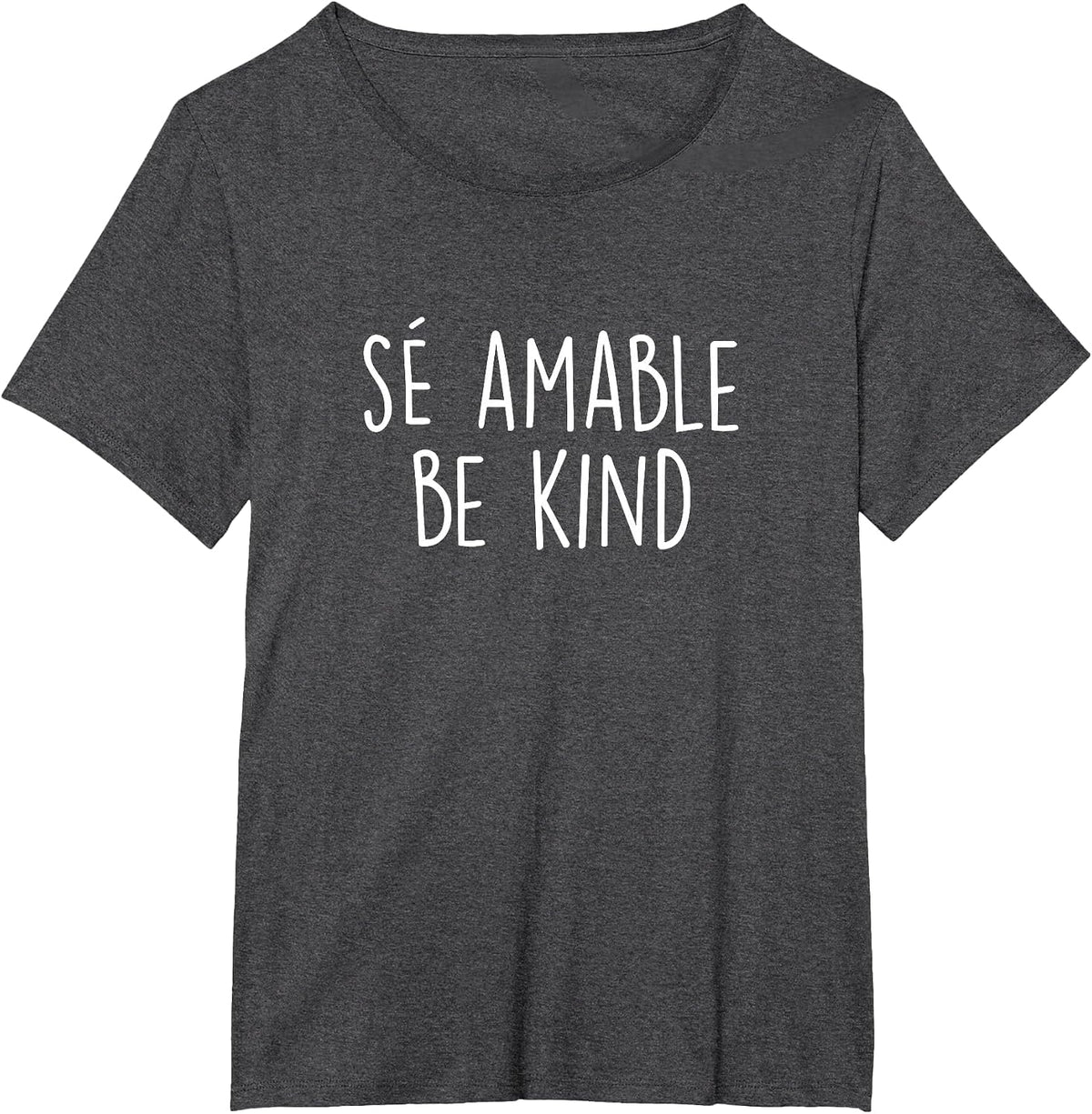 Be Kind in Spanish Se Amable - Encouraging and Inspiring T-Shirt - Dark Heather Grey
