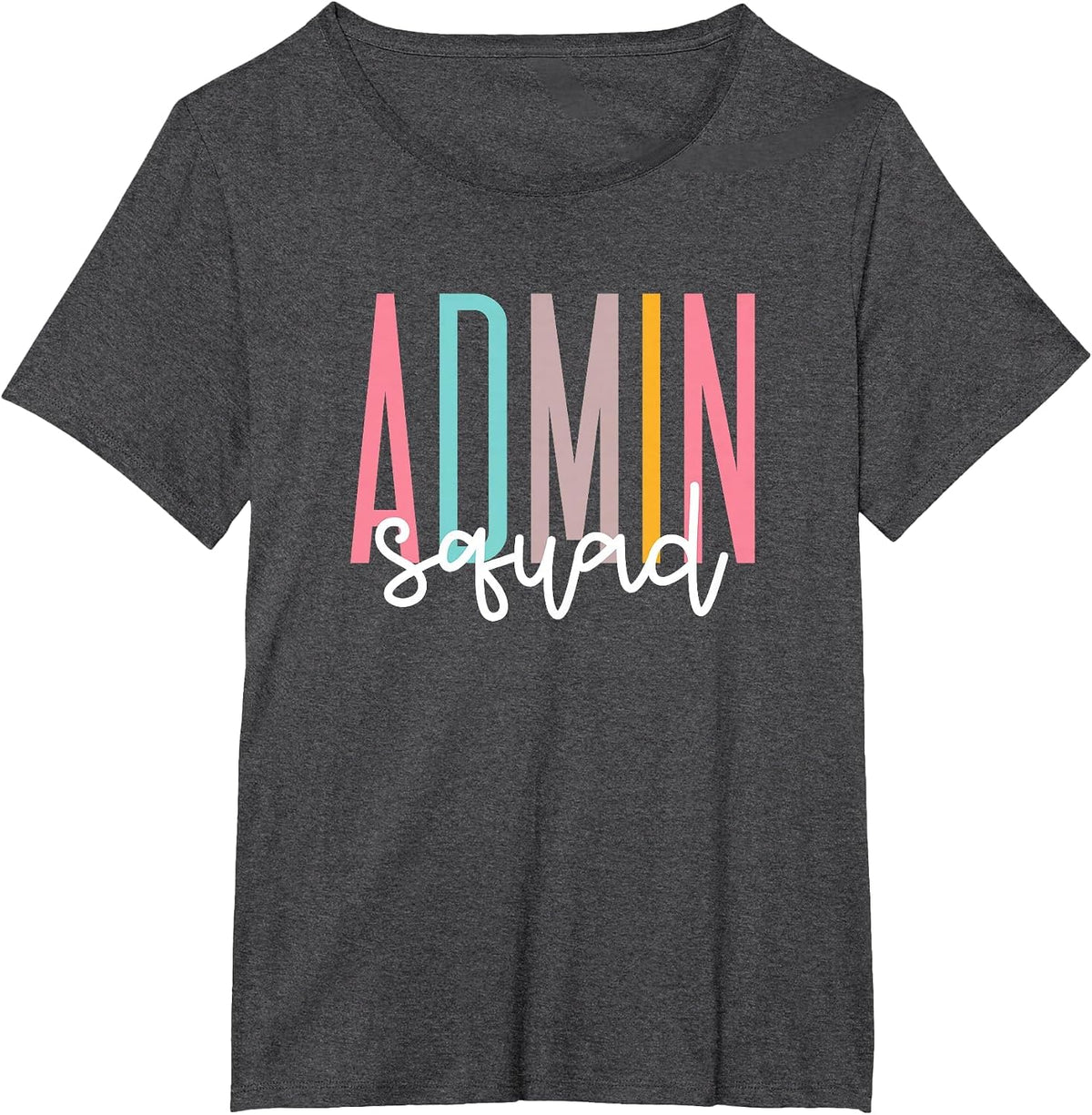 Admin Squad Admin Assistant School Principal Administrator T-Shirt - Dark Heather Grey