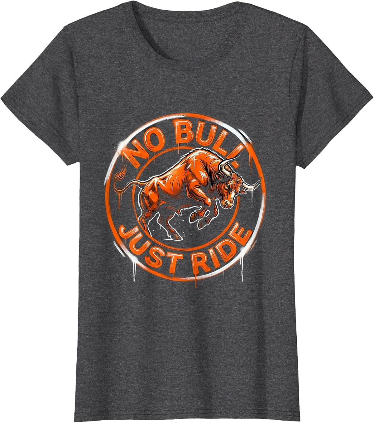 Women's No Bull Just Ride Rodeo Graphic Design T-Shirt - Dark Heather Grey