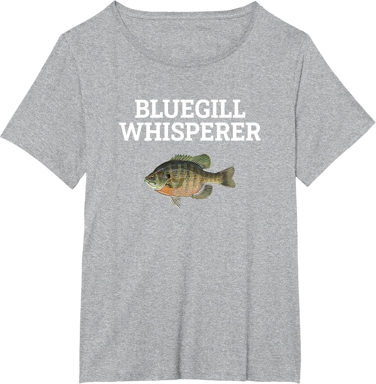 Bluegill Whisperer, Bluegill Fishing T-Shirt - Heather Grey