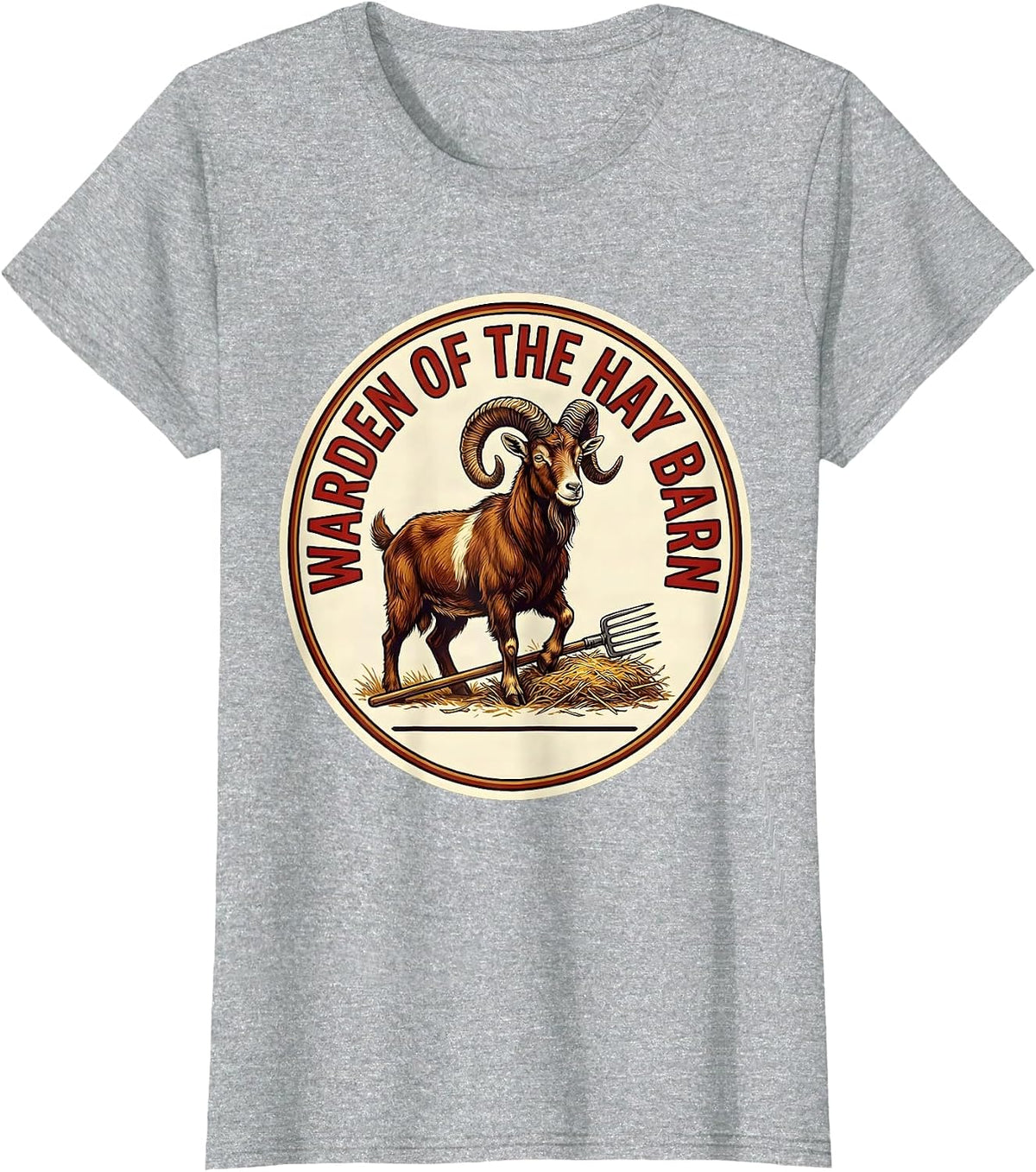 Women's Warden Of The Hay Barn Funny Goat Owner Farm Humor T-Shirt - Heather Grey