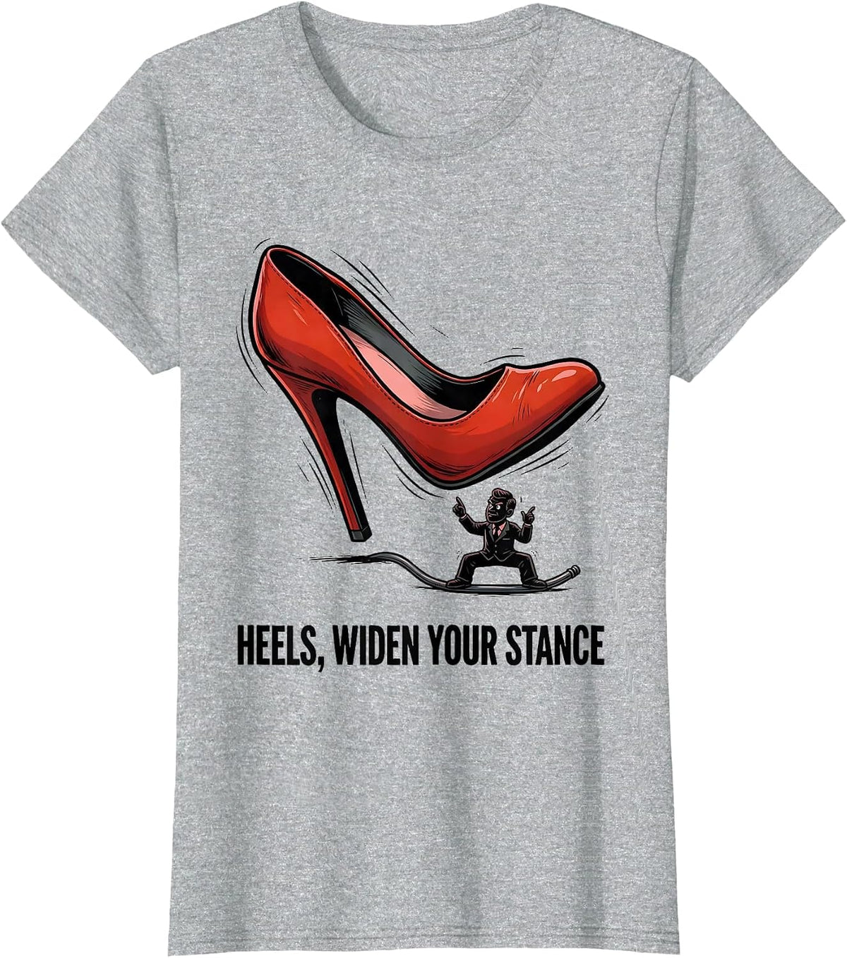Heels, Widen Your Stance Funny Physical Therapist Humor T-Shirt - Heather Grey