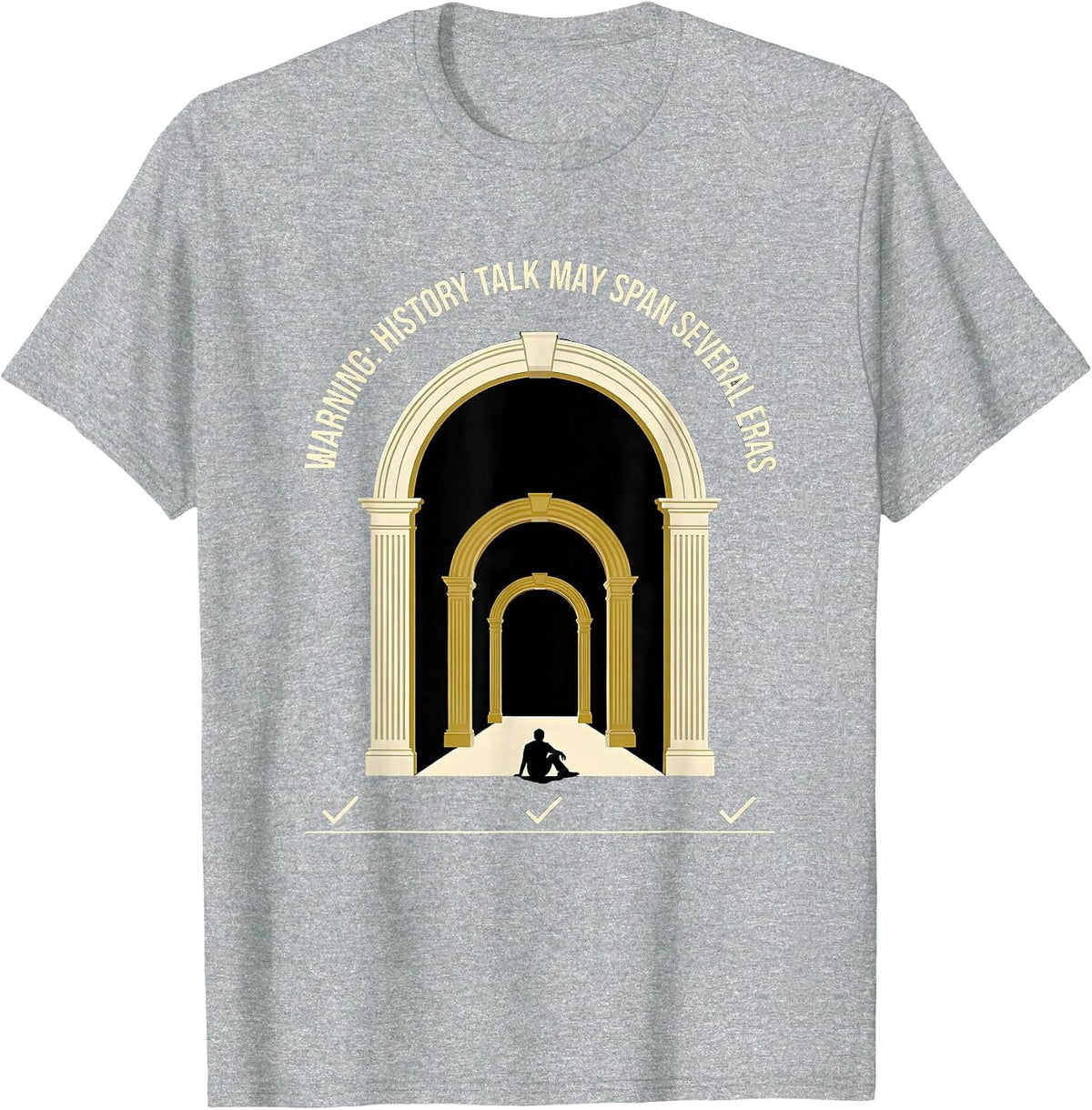 Men's Warning: History Talk May Span Several Eras Funny History T-Shirt - Heather Grey