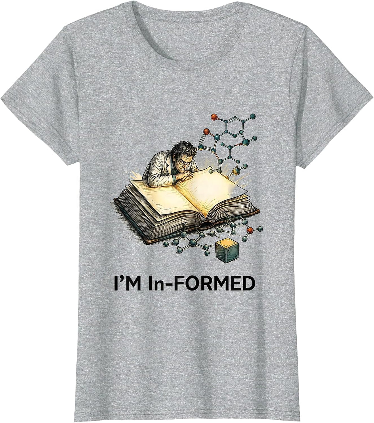 I'm In-formed Funny Chemistry Science Teacher Physics T-Shirt - Heather Grey