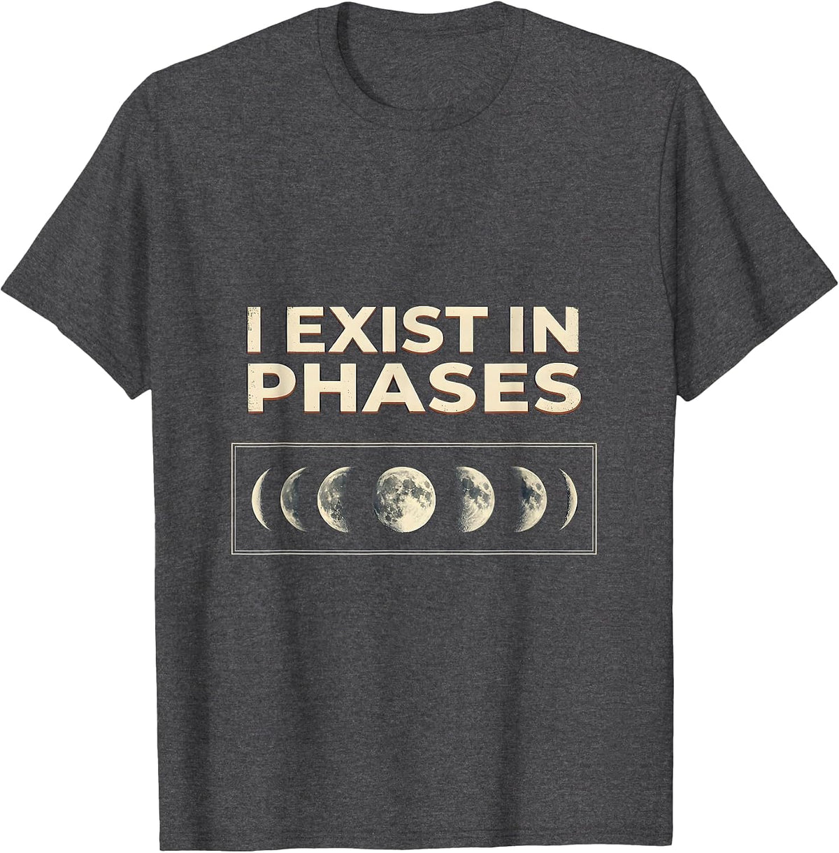Men's I Exist In Phases Vintage Moon Phases Celestial Astronomy T-Shirt - Dark Heather Grey