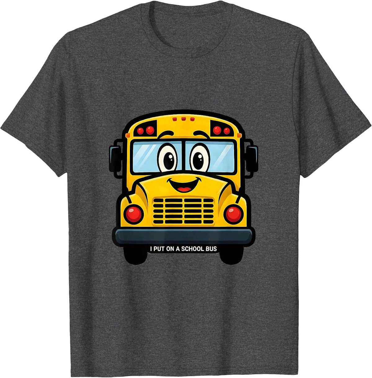 I Put On A School Bus Funny School Bus Driver Halloween T-Shirt - Dark Heather Grey