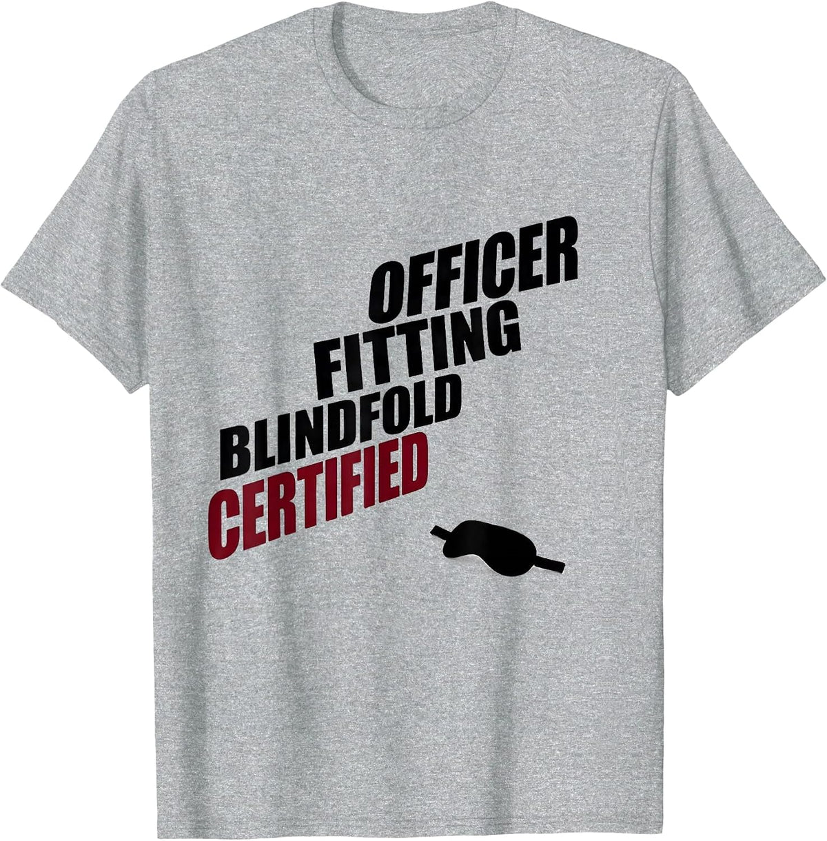 Men's Certified Blindfold Fitting Officer Funny Cinco De Mayo T-Shirt - Heather Grey