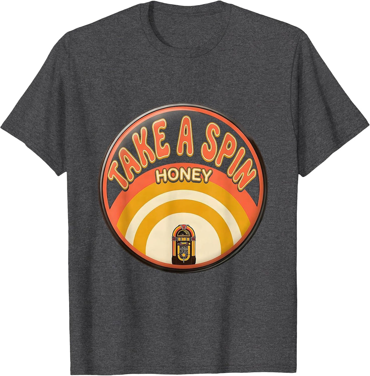 Take A Spin, Honey Retro 70s Country Western Bar Slang T-Shirt - Dark Heather Grey