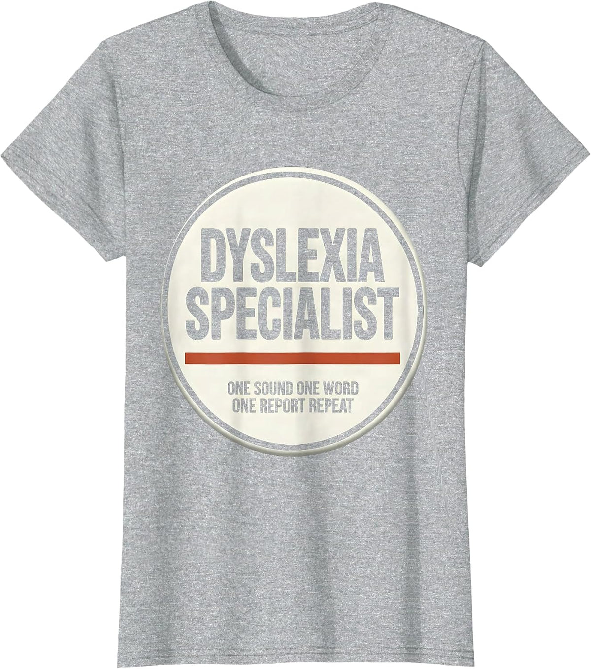 Dyslexia Specialist Teacher Humor Awareness T-Shirt - Heather Grey